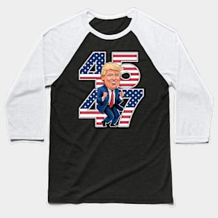TRUMP DANCE 45 47 Baseball T-Shirt